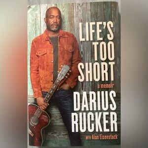 Darius Rucker memoir; Life’s too short.Brand new hardcover.